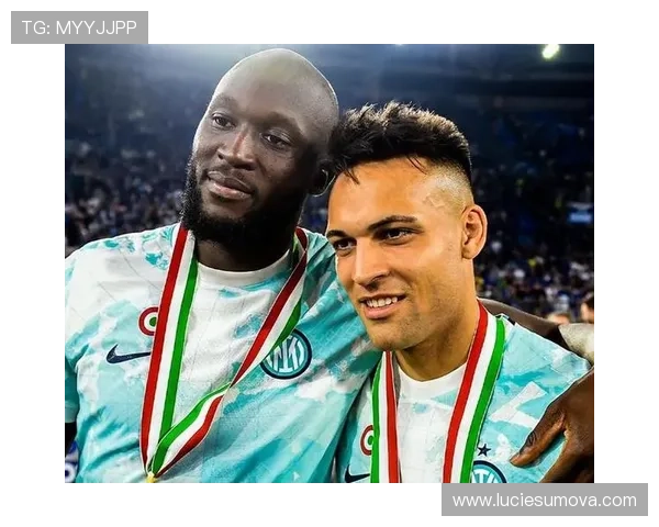 劳塔罗与卢卡库巅峰对决：终结效率与战术角色差异解析