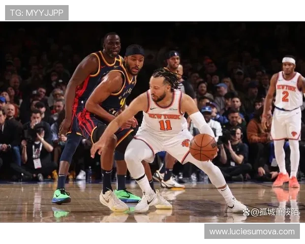 布伦森突破创造高效得分机会，关键时刻持球率显著提升球队进攻节奏